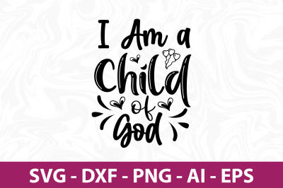 I Am a Child of God SVG