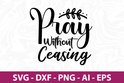 Pray Without Ceasing SVG