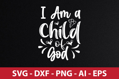 I Am a Child of God SVG