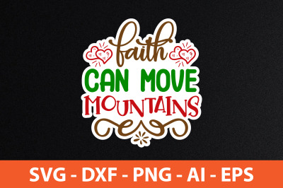 Faith Can Move Mountains SVG