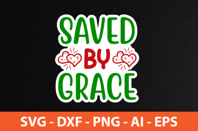 Saved by Grace SVG