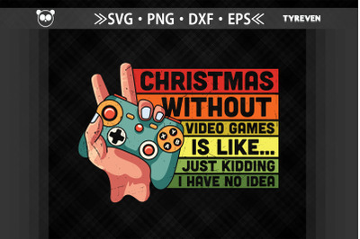 Xmas Without Video Games Is Like Kidding