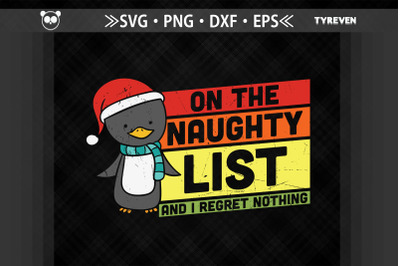 On The Naughty List And I Regret Nothing