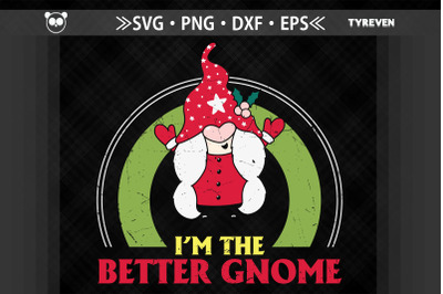 Christmas I&#039;m The Better Gnome Squad