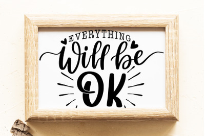 Everything Will Be Ok SVG