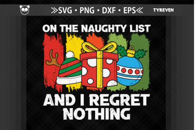 On The Naughty List And I Regret Nothing