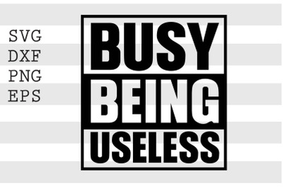 Busy being useless SVG