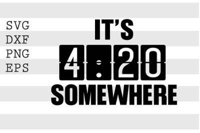 It&#039;s 4 20 somewhere SVG