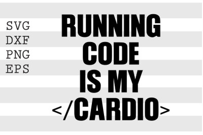 Running code is my cardio SVG