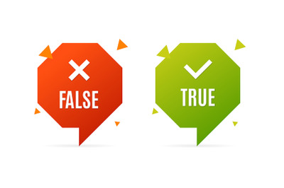 True and False Labels Speech Bubbles Shapes Set. Vector