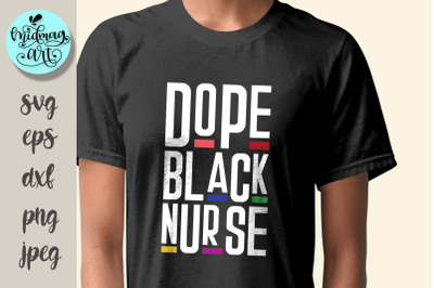 Dope black nurse svg, melanin svg