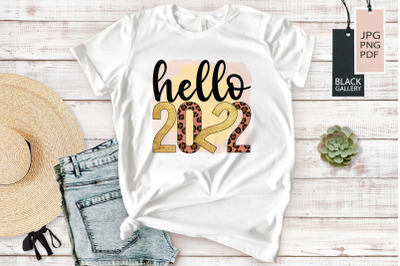 Hello 2022 | New Year Sublimation