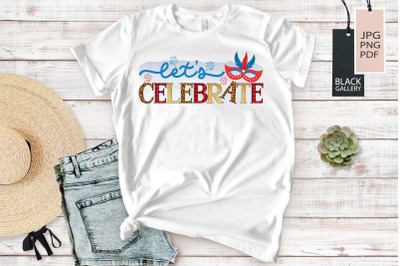 Let&#039;s Celebrate | New Year Sublimation