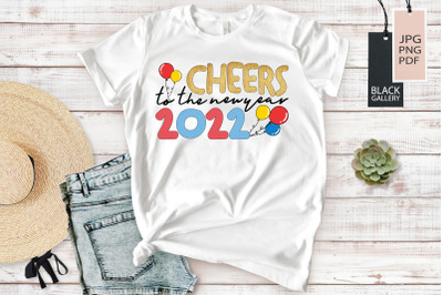 Cheers to the New Year 2022 | New Year Sublimation