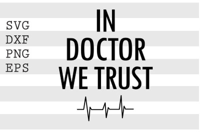 In doctor we trust SVG