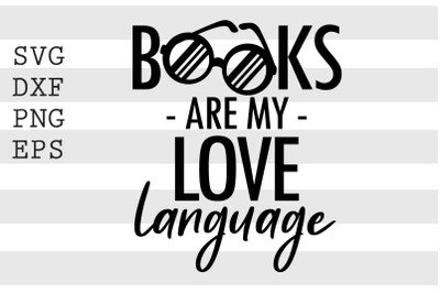 Books are my love language SVG