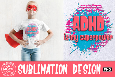 ADHD is my superpower Graphic