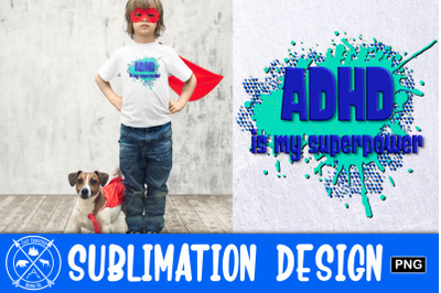 ADHD is my superpower Graphic