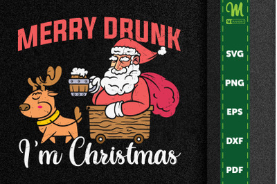 Merry Drunk Im Christmas Santa With Beer