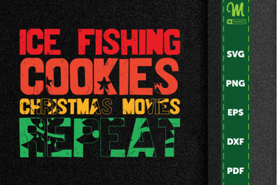 Ice Fishing Cookies Xmas Movies Repeat