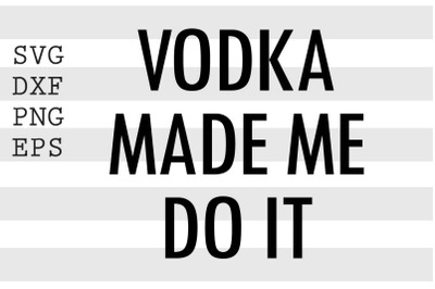 Vodka made me do it SVG