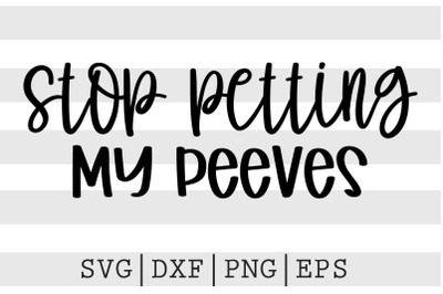 Stop petting my peeves SVG