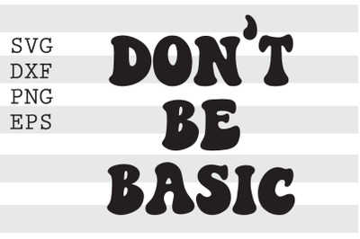 Don&#039;t be basic SVG