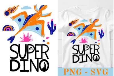 Super Dino. Kids Sublimation PNG and SVG