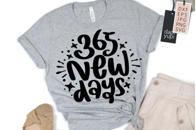 365 New Days SVG New Year Lettering Quotes