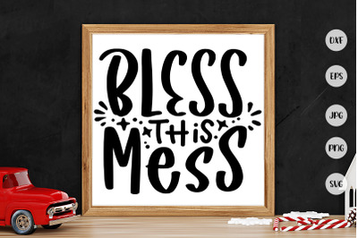 Bless This Mess SVG New Year Lettering Quotes