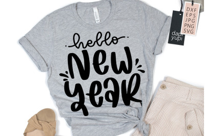 Hello New Year SVG New Year Lettering Quotes