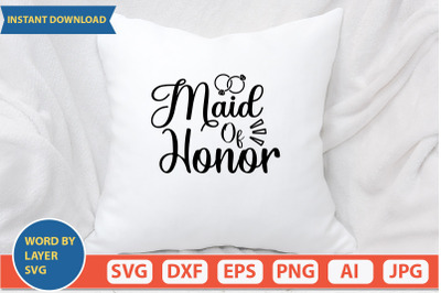 Maid Of Honor svg cut file