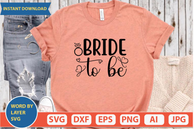 Bride To Be svg cut file