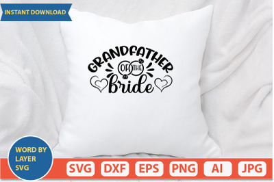 Grandfather Of The Bride svg cut file