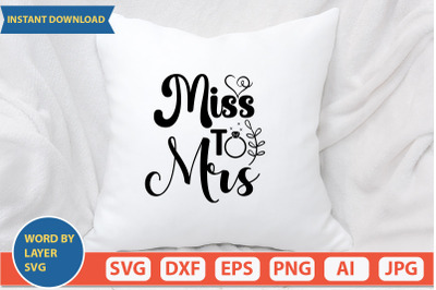 Miss To Mrs svg cut file