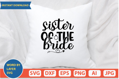 Sister Of The Bride svg cut file