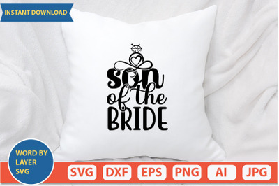 Son Of The Bride svg cut file