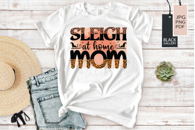 Sleigh at Home Mom | Girl Boss Christmas Sublimation