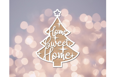 Home Sweet Home Ornament Laser SVG Cut File