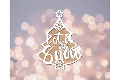 Let It Snow Ornament Laser SVG Cut File