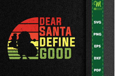 Christmas Quote Dear Santa Define Good