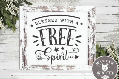 Blessed with a free spirit SVG EPS DXF PNG