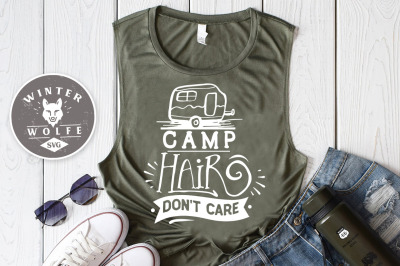 Camp hair don&#039;t care SVG EPS DXF PNG