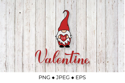 Be my Valentine Lettering. Cute Gnome Sublimation