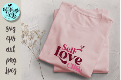 Self love club svg, love svg