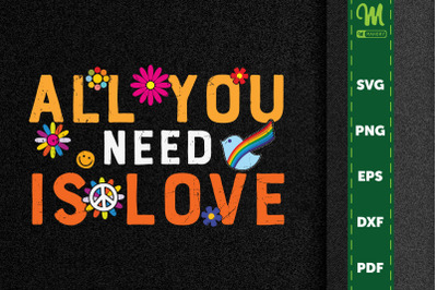 Hippie Quote All You Need Is Love