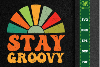 Hippie Funny Design Stay Groovy