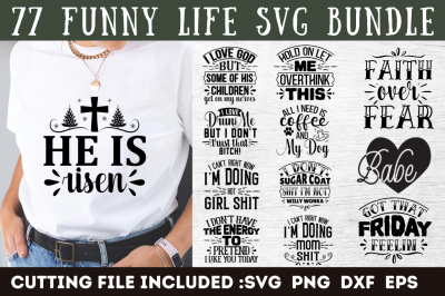 Funny Life SVG Bundle