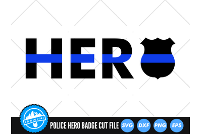 Hero Police Badge SVG | Thin Blue Line SVG | Police Badge Cut File