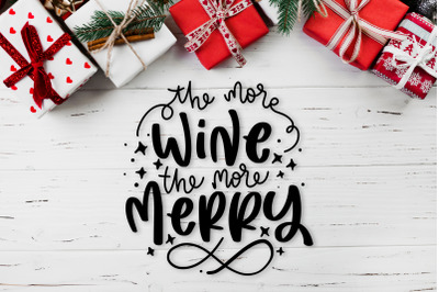 The More Wine The More Merry SVG Funny Christmas